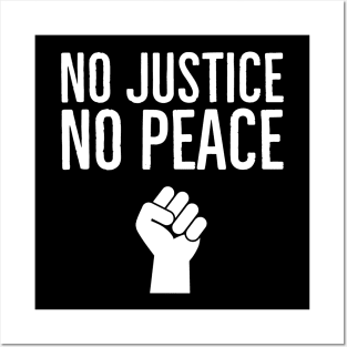 No Justice No Peace, Black Lives Matter, Protest, Fist Posters and Art